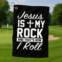 Jesus Is My Rock And That's How I Roll Golf Towel thumb 1