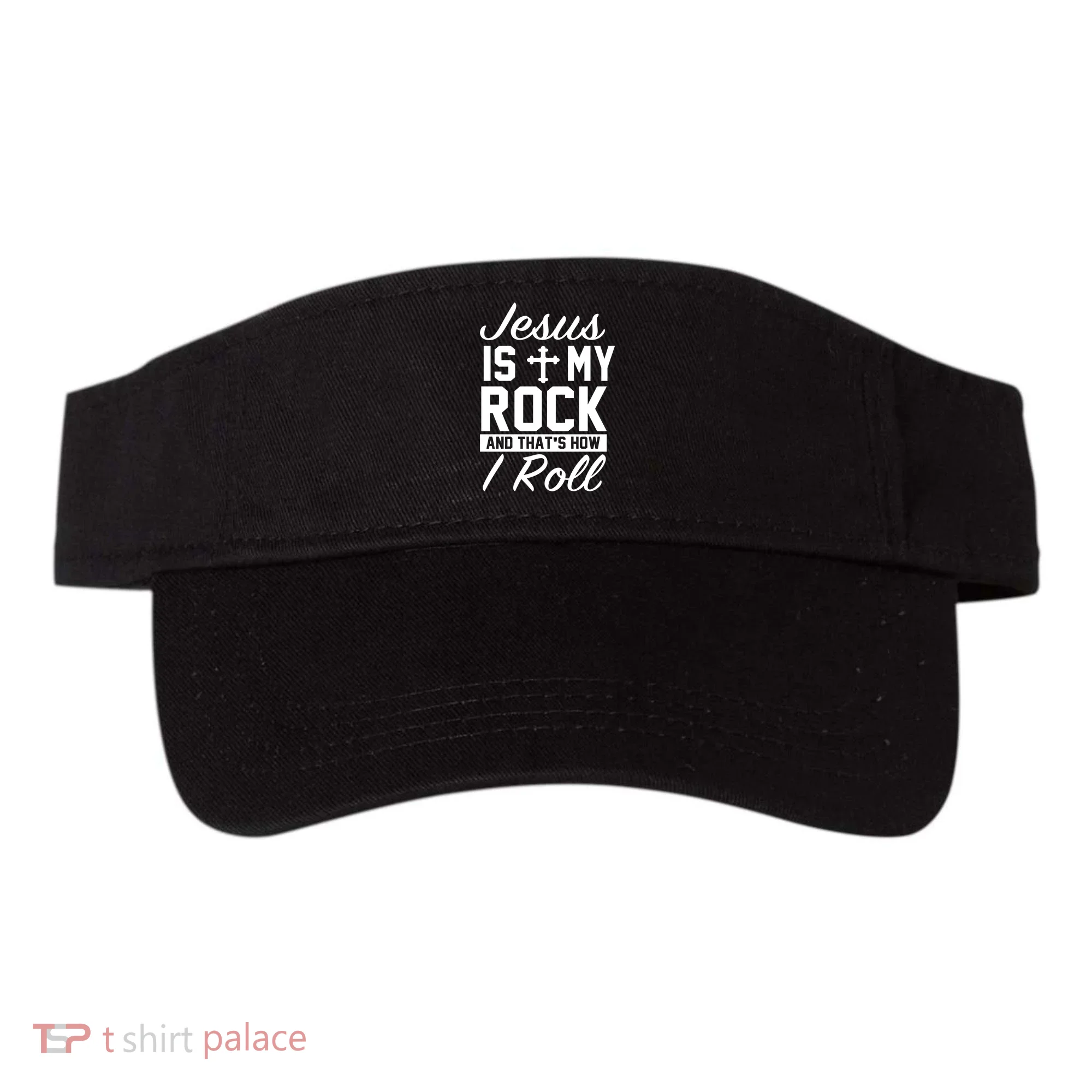 Jesus Is My Rock And That's How I Roll Visor