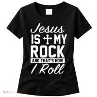 Jesus Is My Rock And That's How I Roll Women's T-Shirt thumb 0
