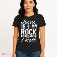Jesus Is My Rock And That's How I Roll Women's T-Shirt thumb 4