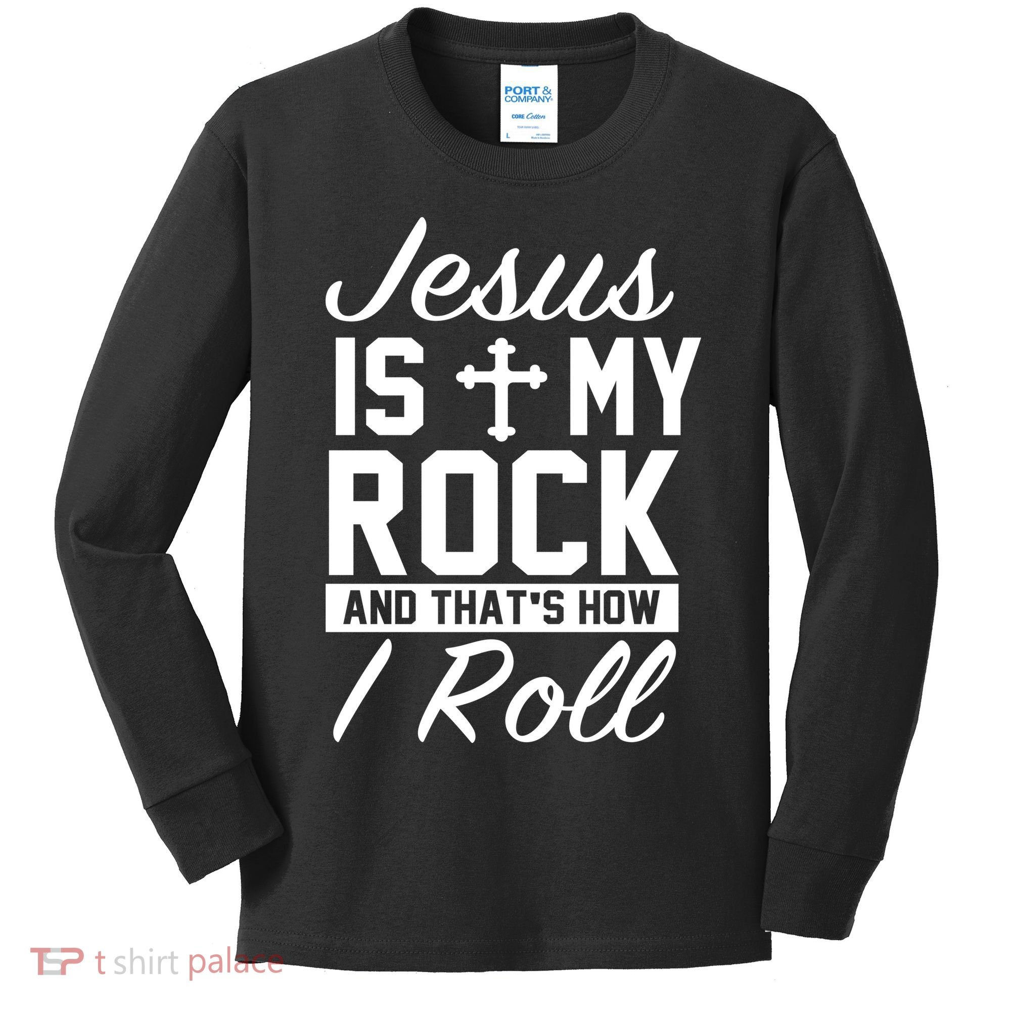 Jesus Is My Rock And That's How I Roll Kids Long Sleeve Shirt