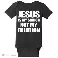Jesus Is My Savior Not My Religion Baby Bodysuit thumb 0