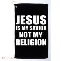 Jesus Is My Savior Not My Religion Golf Towel thumb 0