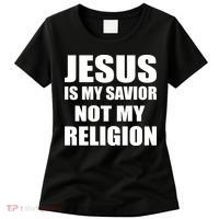 Jesus Is My Savior Not My Religion Women's T-Shirt thumb 0