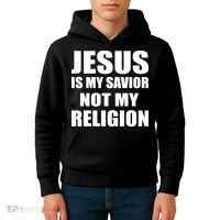 Jesus Is My Savior Not My Religion Kids Hoodie thumb 4