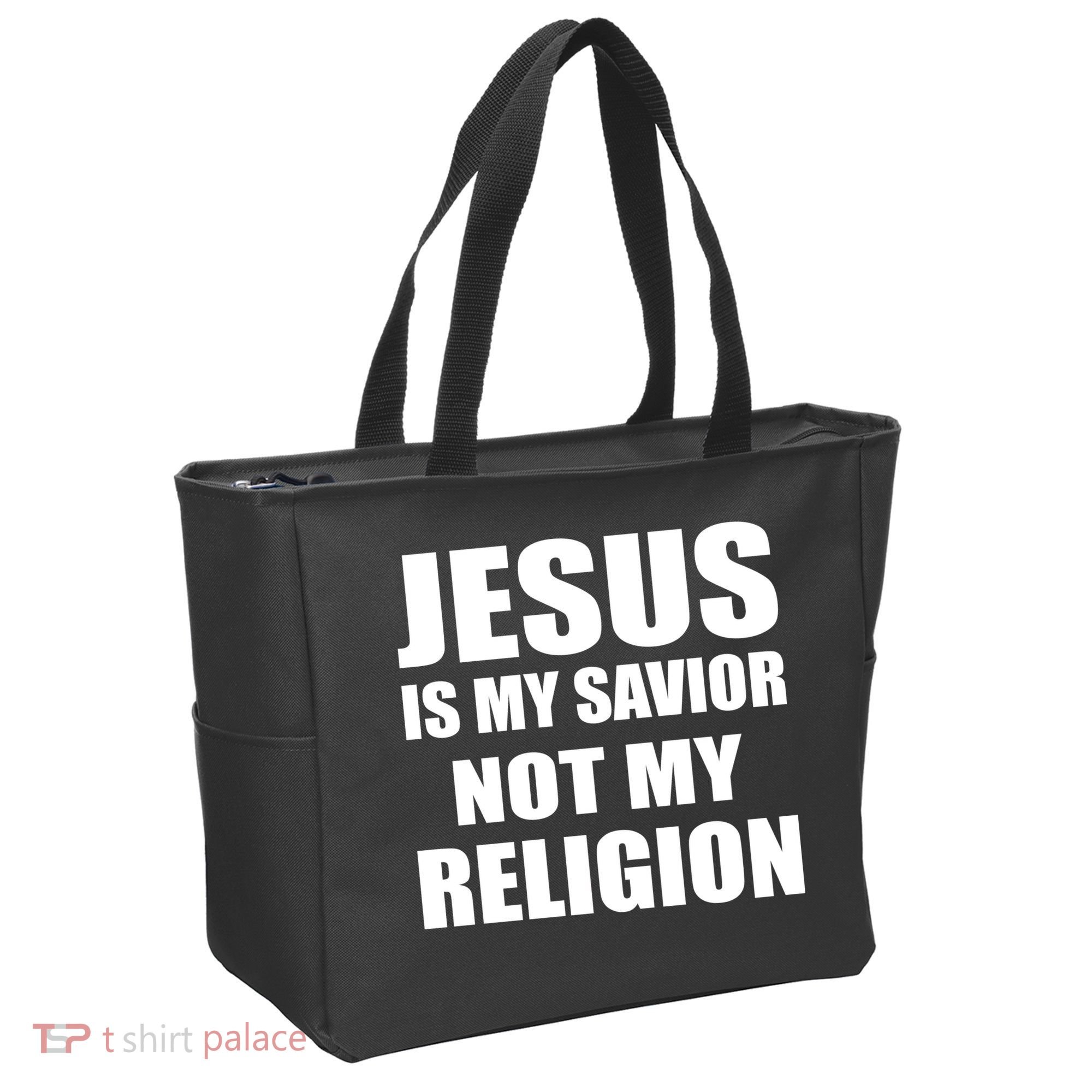 Jesus Is My Savior Not My Religion Tote Bag