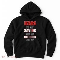 Jesus Is My Savior Not Religion Hoodie thumb 0