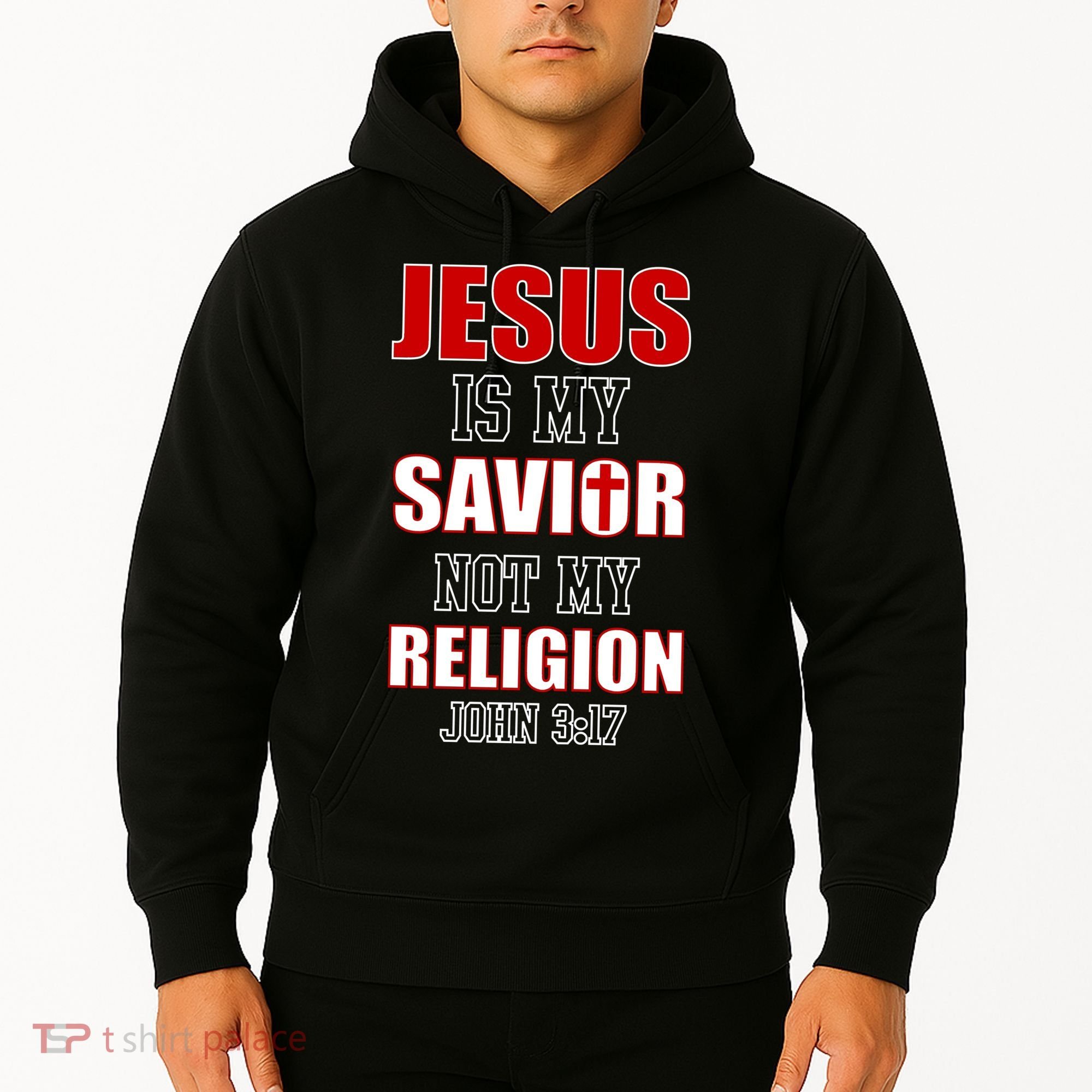 Jesus Is My Savior Not Religion Hoodie