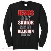 Jesus Is My Savior Not Religion Sweatshirt thumb 0