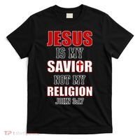 Jesus Is My Savior Not Religion T-Shirt thumb 0