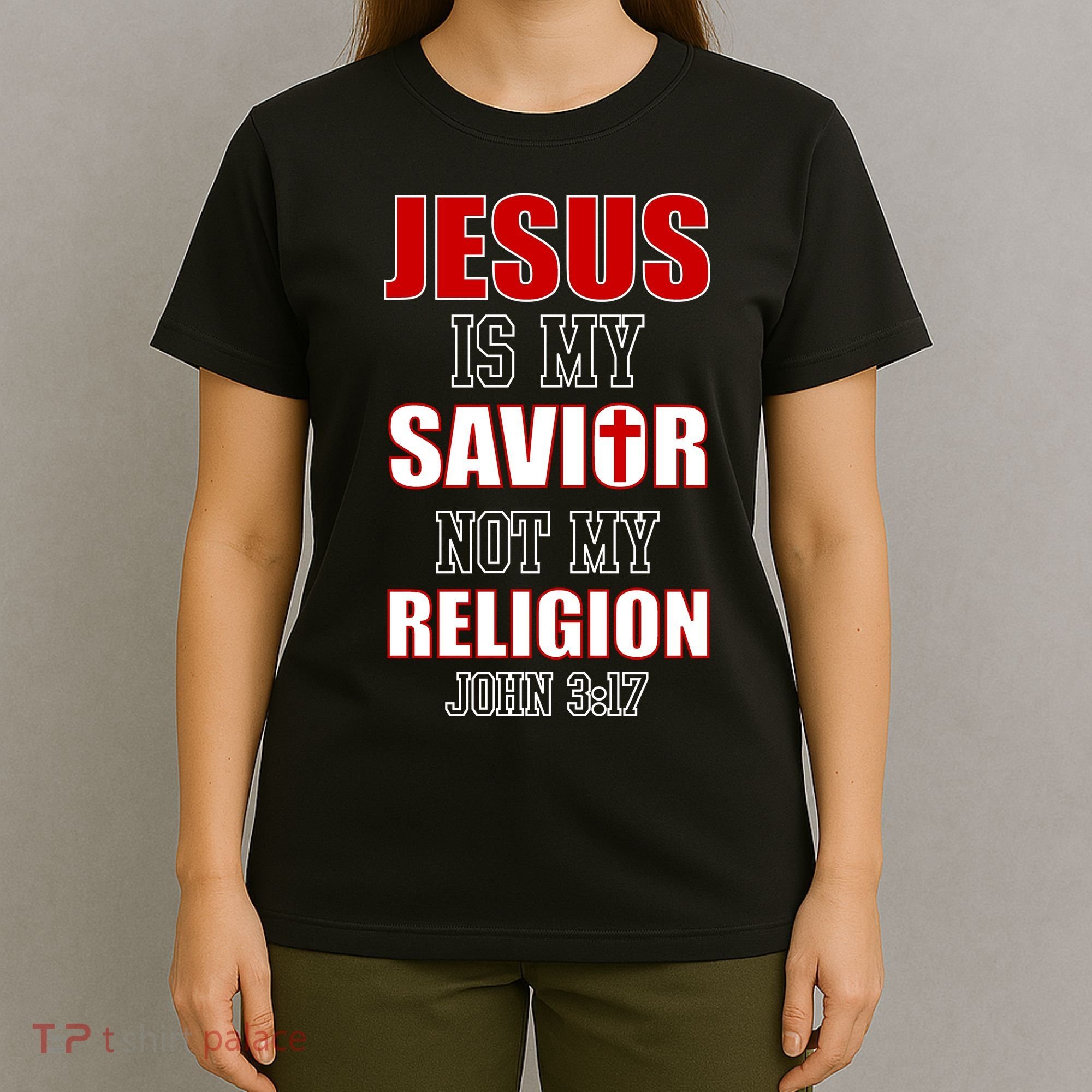 Jesus Is My Savior Not Religion T-Shirt