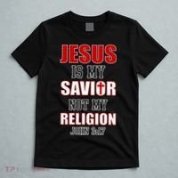 Jesus Is My Savior Not Religion T-Shirt thumb 5