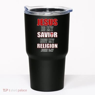 Jesus Is My Savior Not Religion Tumbler