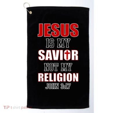 Jesus Is My Savior Not Religion Golf Towel