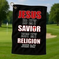 Jesus Is My Savior Not Religion Golf Towel thumb 1