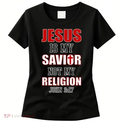 Jesus Is My Savior Not Religion Women's T-Shirt