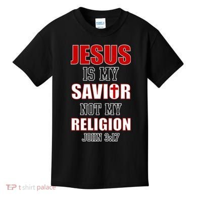 Jesus Is My Savior Not Religion Kids T-Shirt