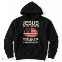 Jesus Is My Savior Trump Is My President Hoodie thumb 0