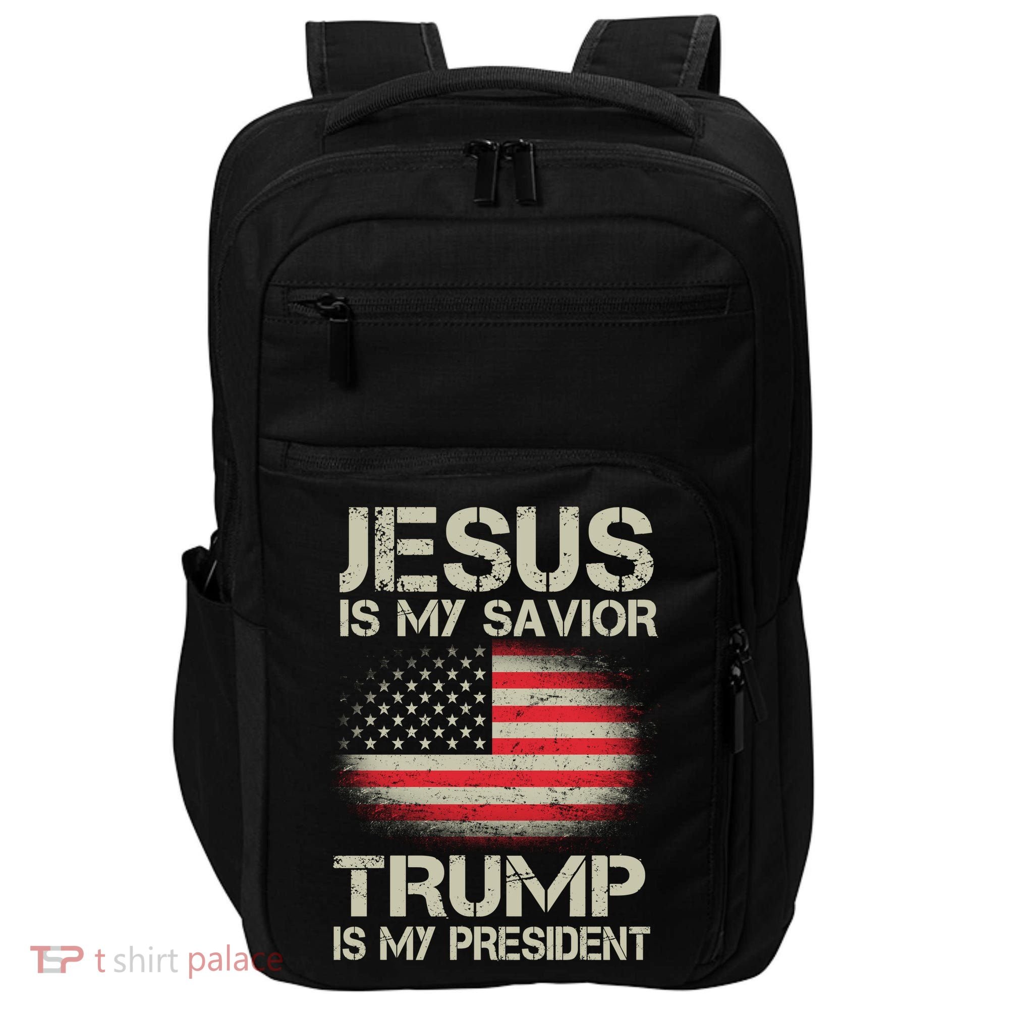 Jesus Is My Savior Trump Is My President Impact Tech Backpack