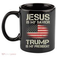 Jesus Is My Savior Trump Is My President 11oz C Handle Ceramic Mug thumb 2