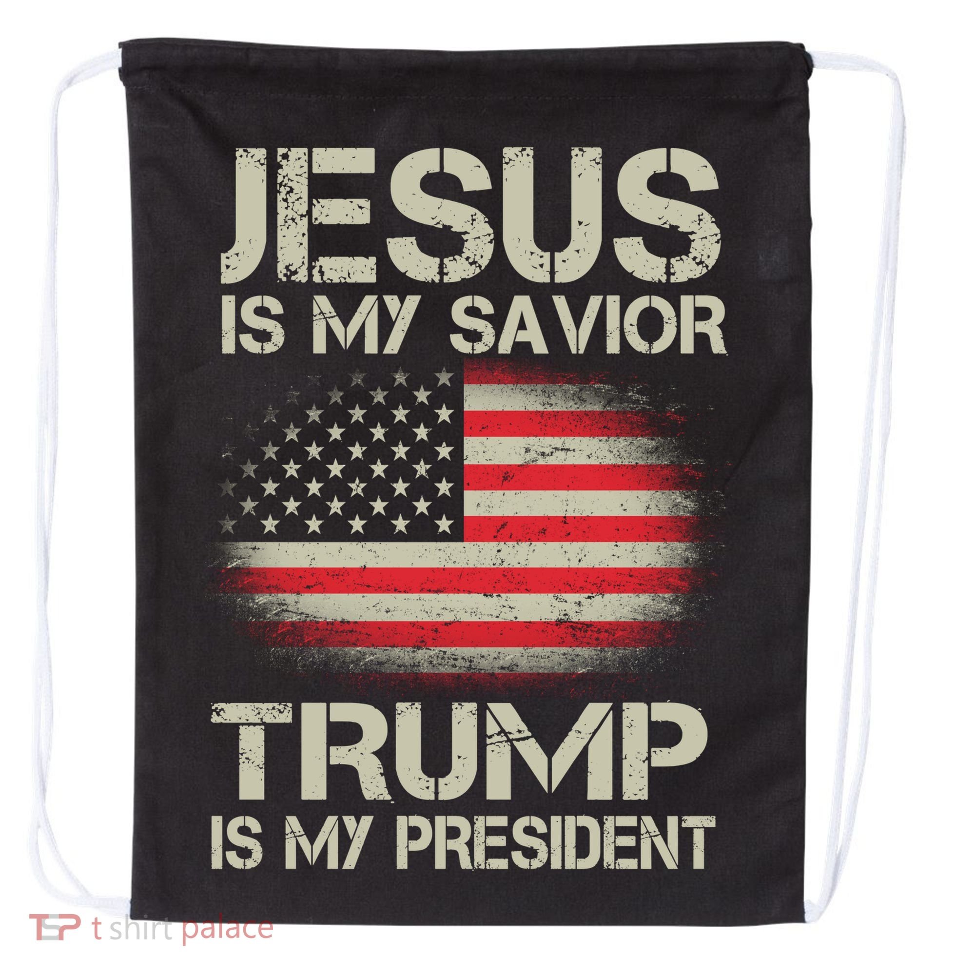 Jesus Is My Savior Trump Is My President Drawstring Bag