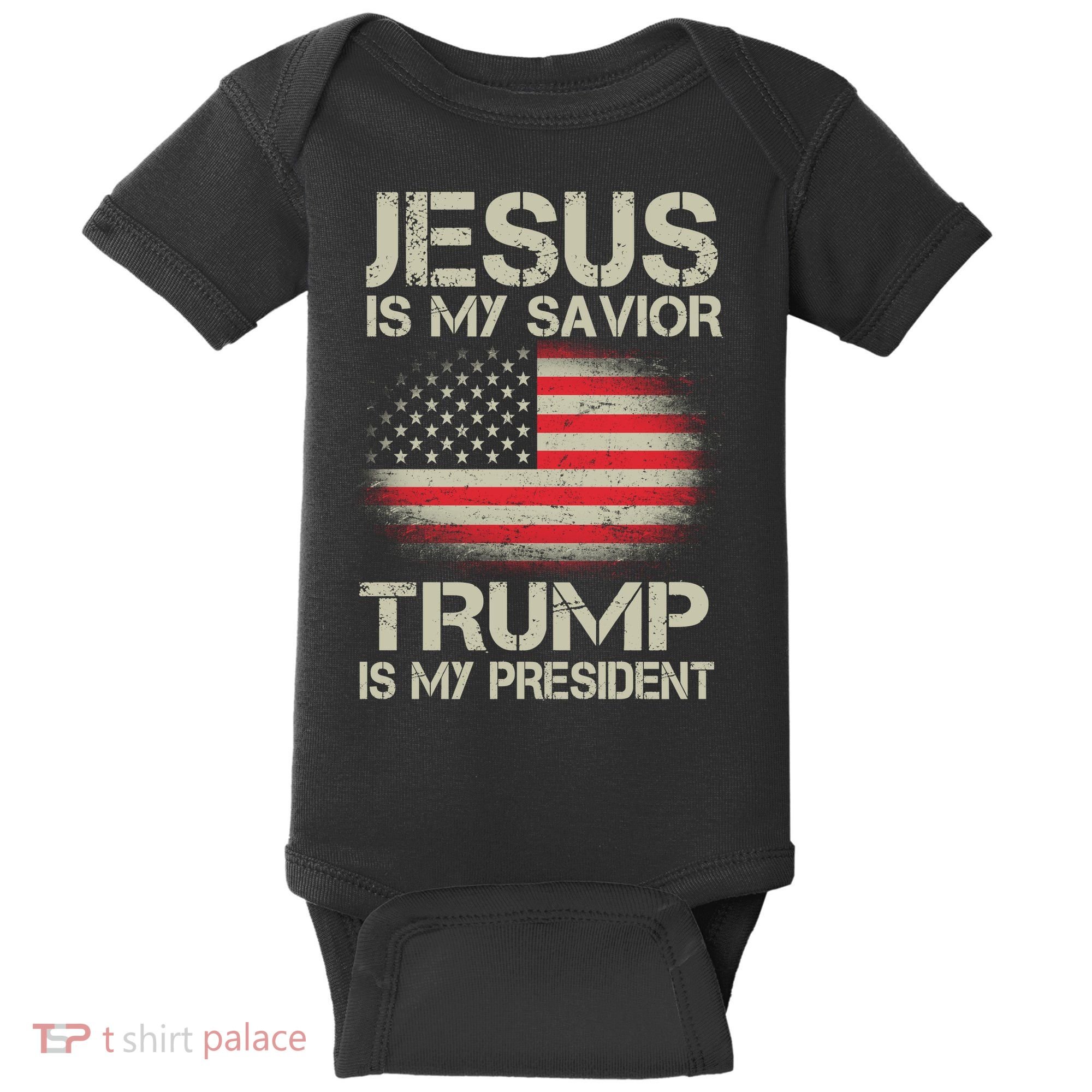 Jesus Is My Savior Trump Is My President Baby Bodysuit