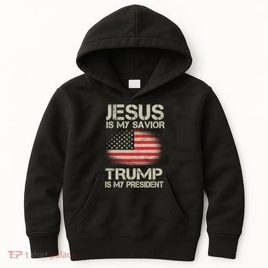 Jesus Is My Savior Trump Is My President Kids Hoodie
