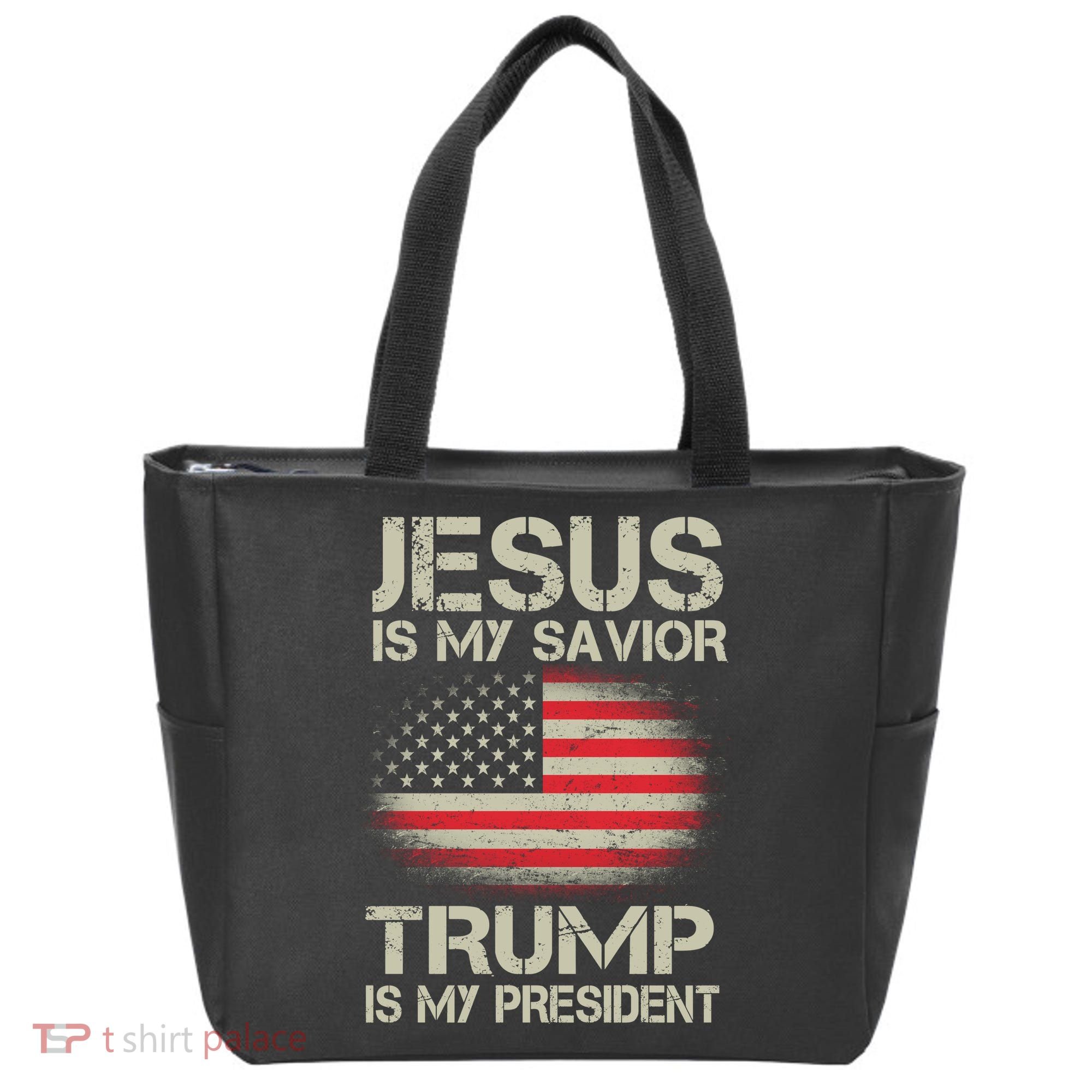 Jesus Is My Savior Trump Is My President Tote Bag