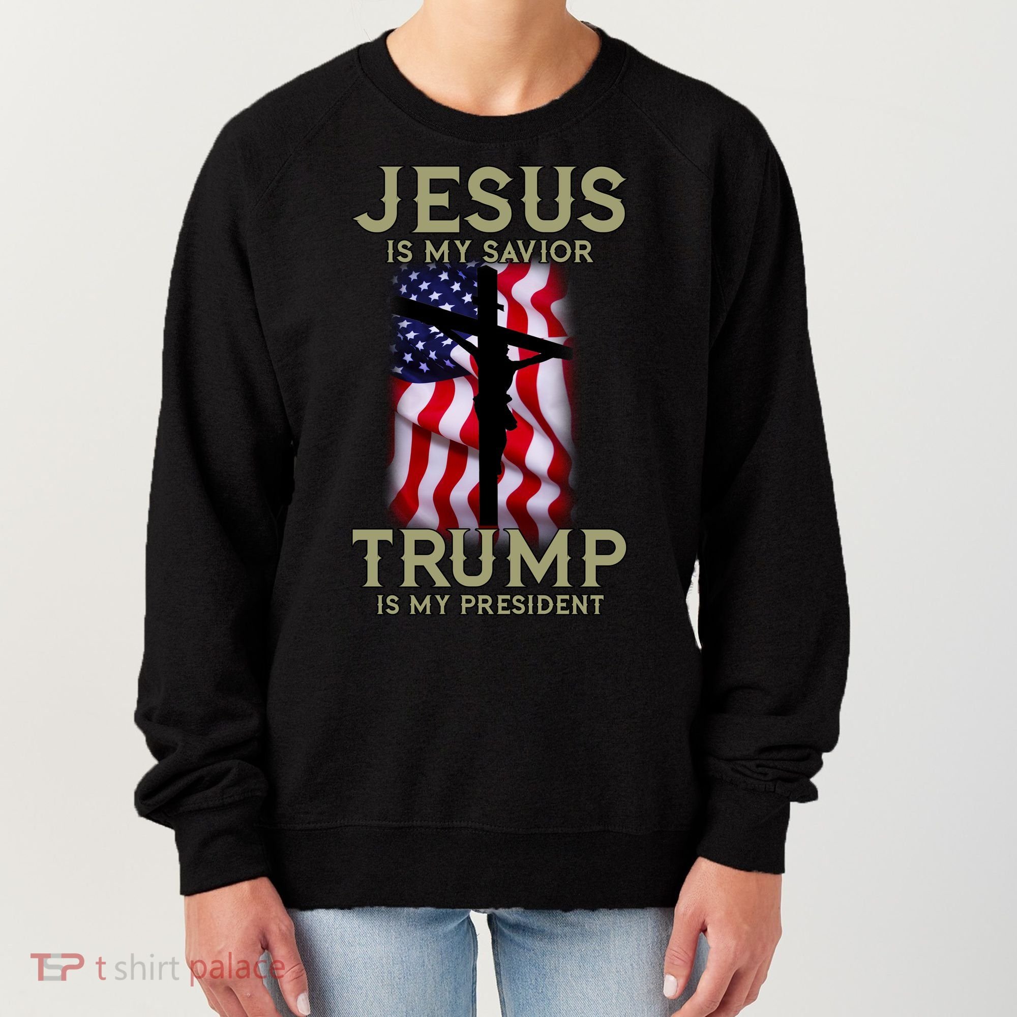 Jesus Is My Savior Trump Is My President American Cross Women's Sweatshirt