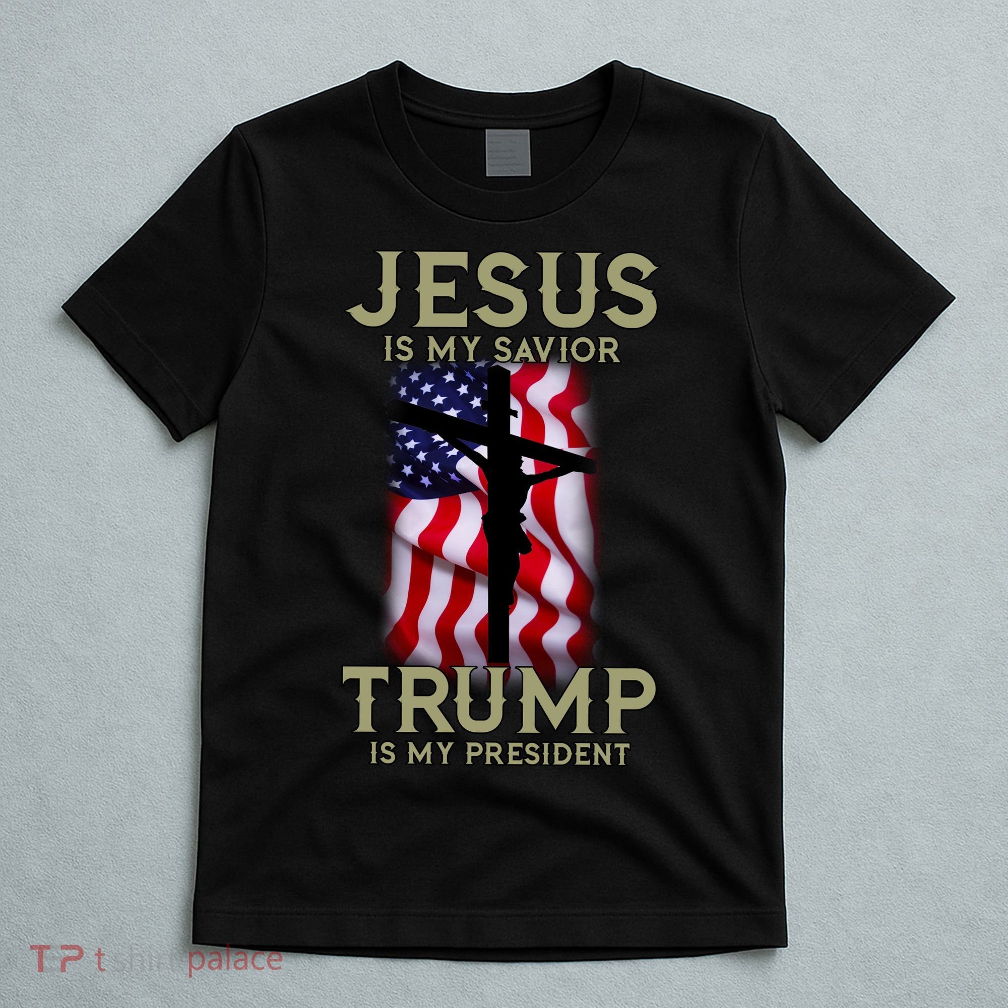 Jesus Is My Savior Trump Is My President American Cross T-Shirt