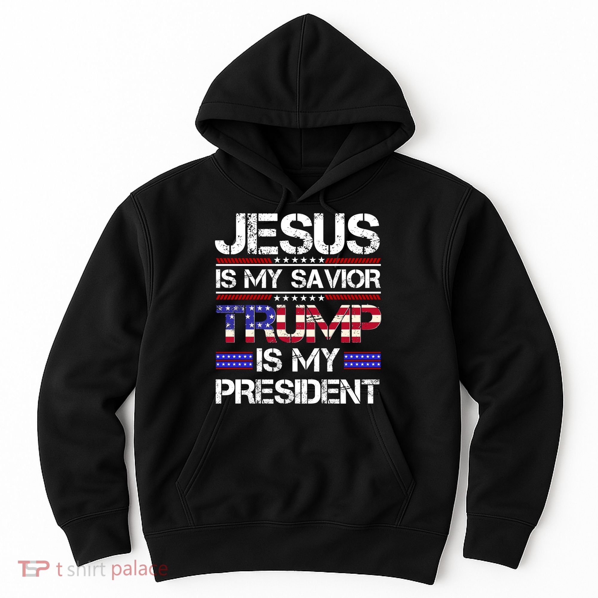 Jesus Is My Savior Trump Is My President Christian Hoodie