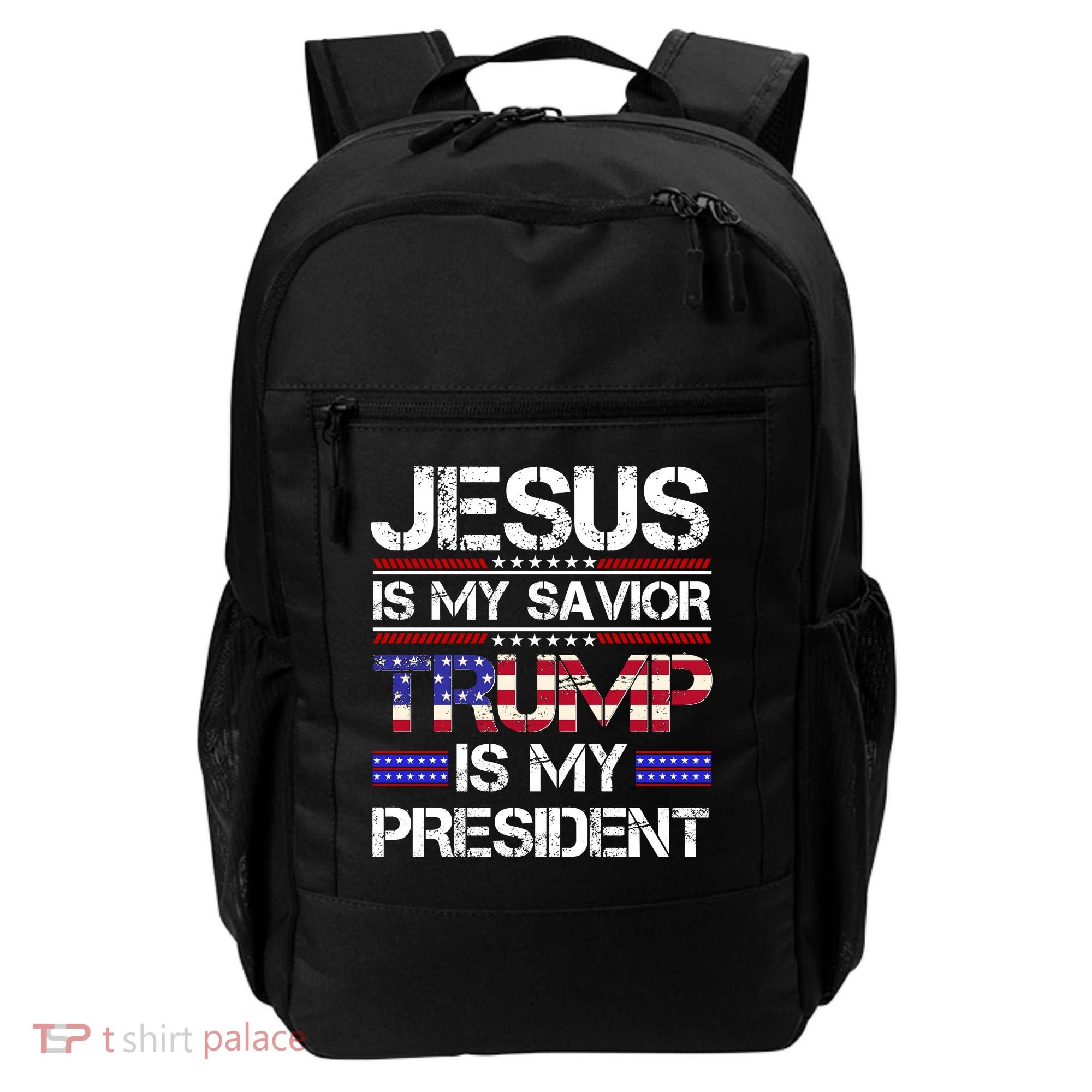 Jesus Is My Savior Trump Is My President Christian Backpack