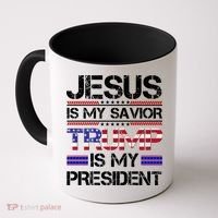 Jesus Is My Savior Trump Is My President Christian Coffee Mug thumb 0