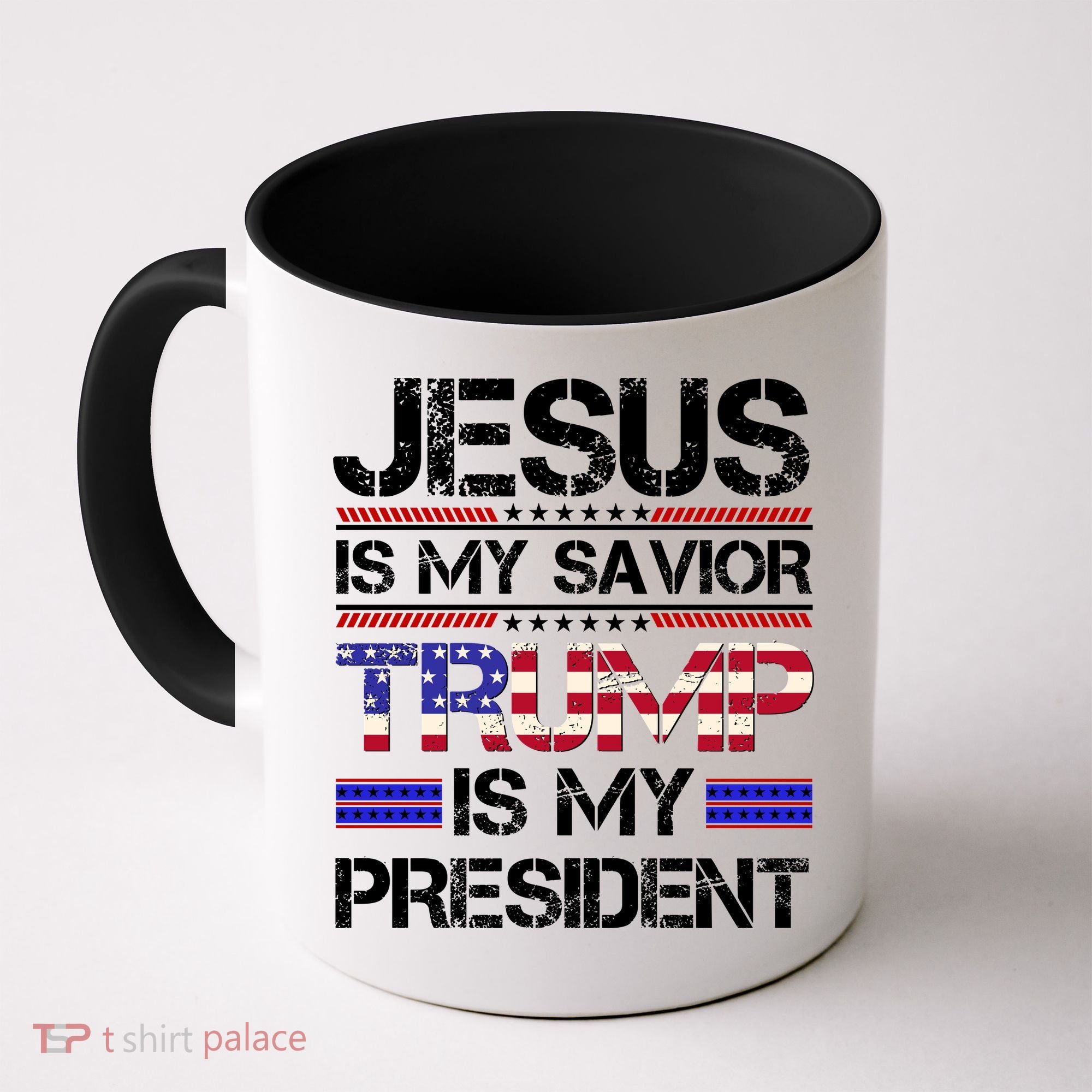 Jesus Is My Savior Trump Is My President Christian Coffee Mug