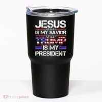 Jesus Is My Savior Trump Is My President Christian Tumbler thumb 0