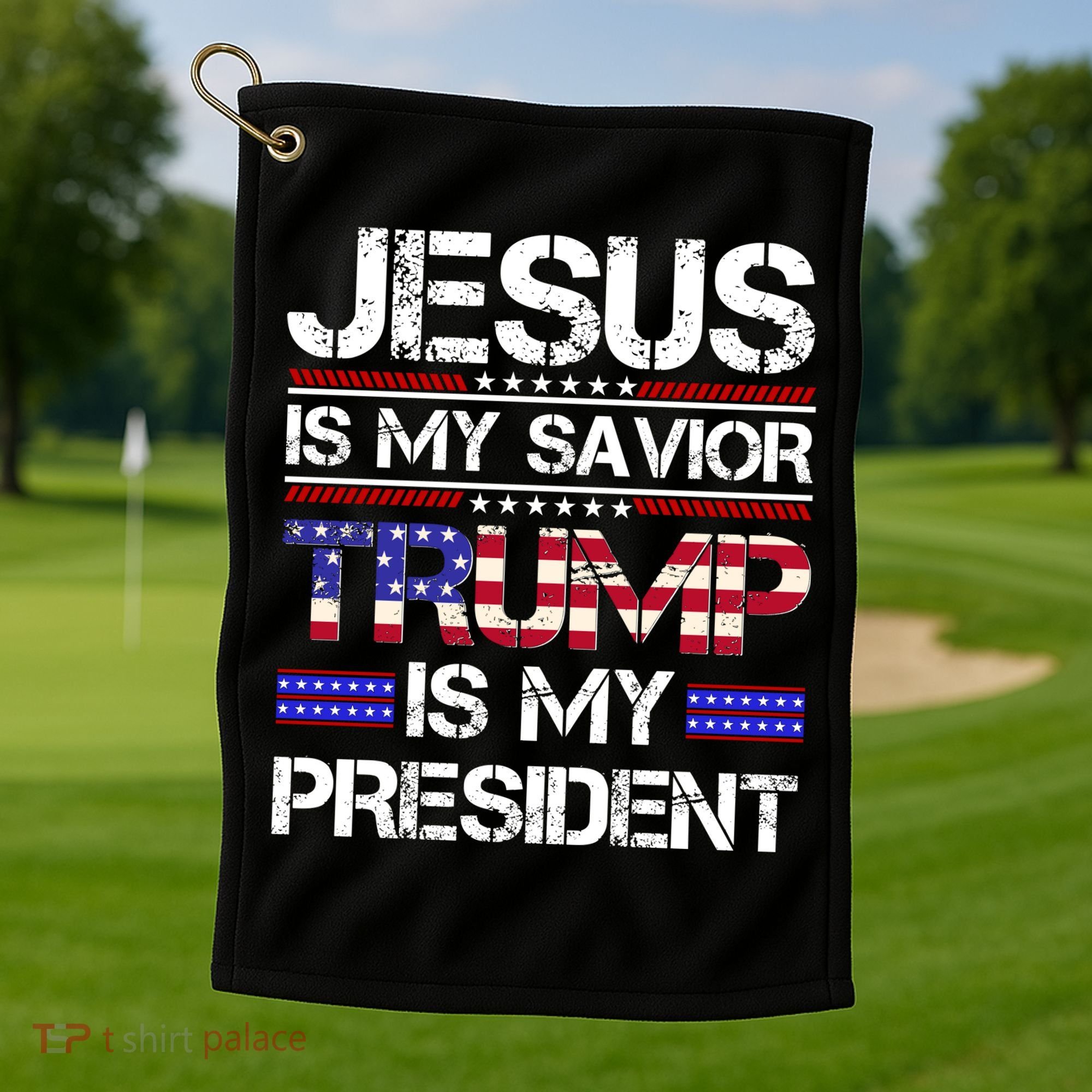 Jesus Is My Savior Trump Is My President Christian Golf Towel