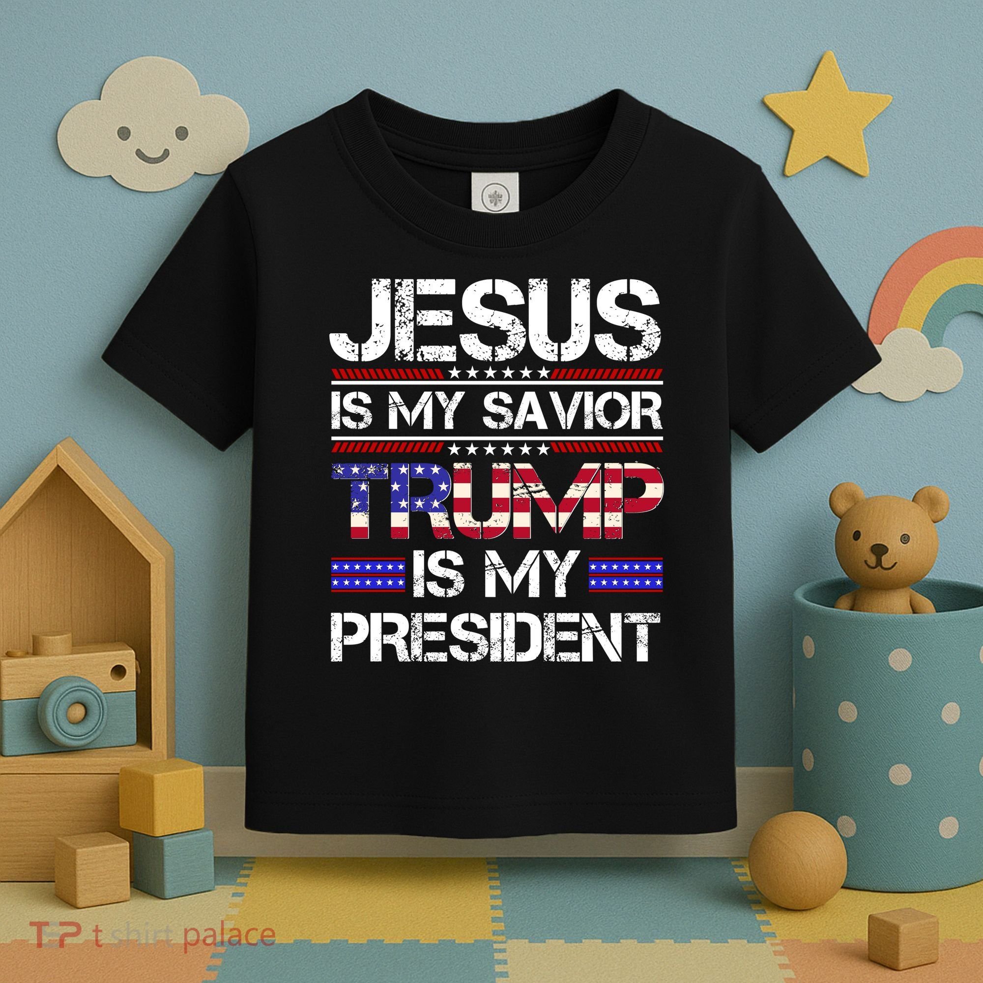 Jesus Is My Savior Trump Is My President Christian Toddler T-Shirt