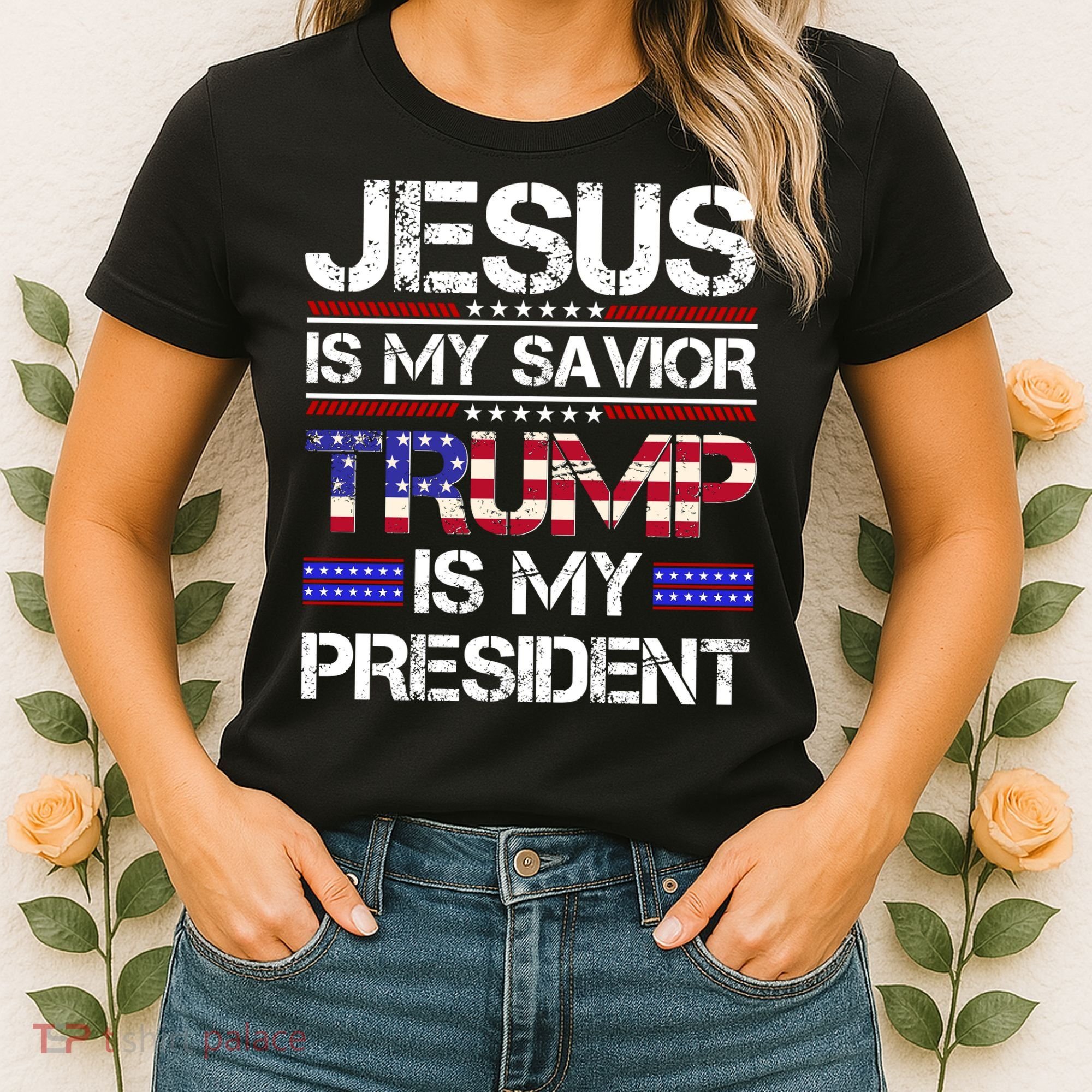 Jesus Is My Savior Trump Is My President Christian Women's T-Shirt