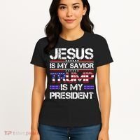 Jesus Is My Savior Trump Is My President Christian Women's T-Shirt thumb 4