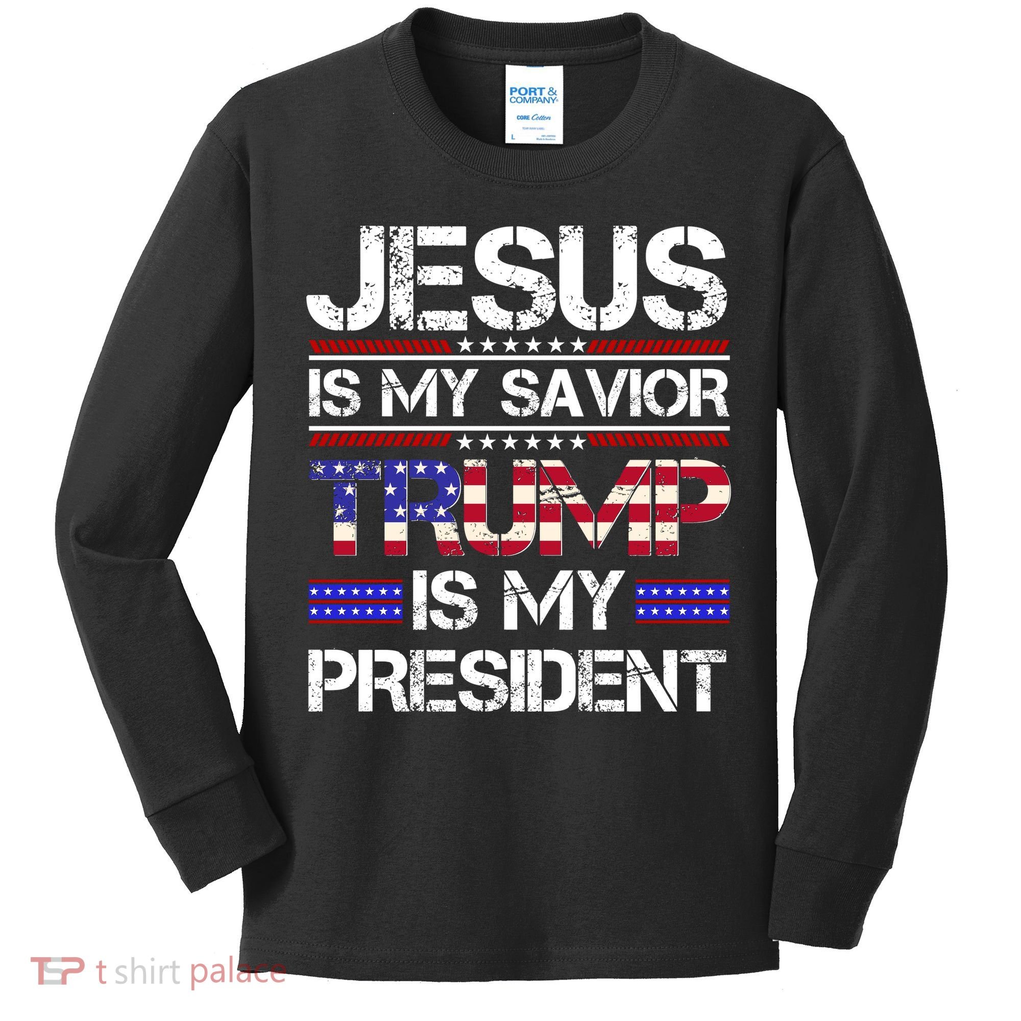 Jesus Is My Savior Trump Is My President Christian Kids Long Sleeve Shirt