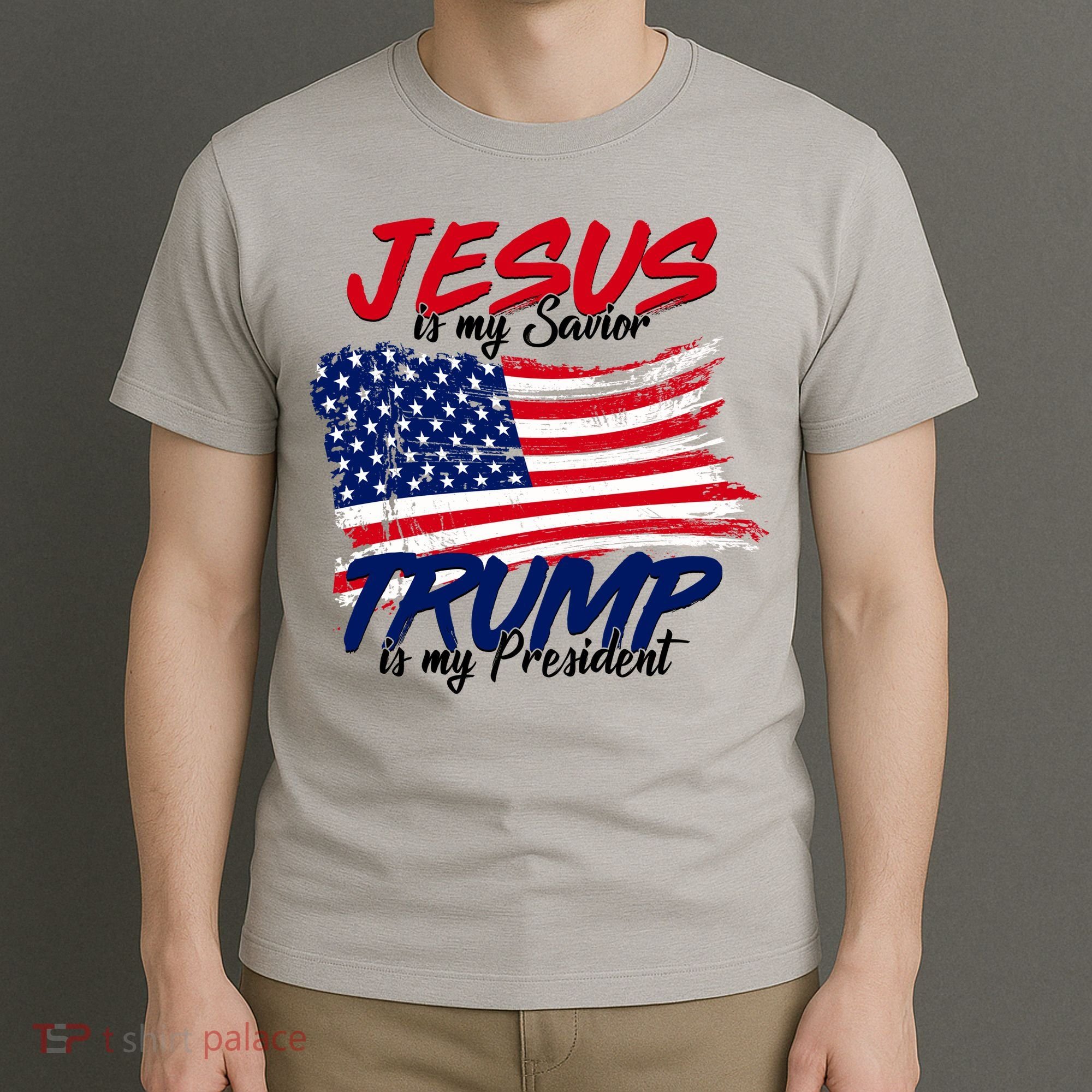 Jesus Is My Savior Trump Is My President USA Flag T-Shirt
