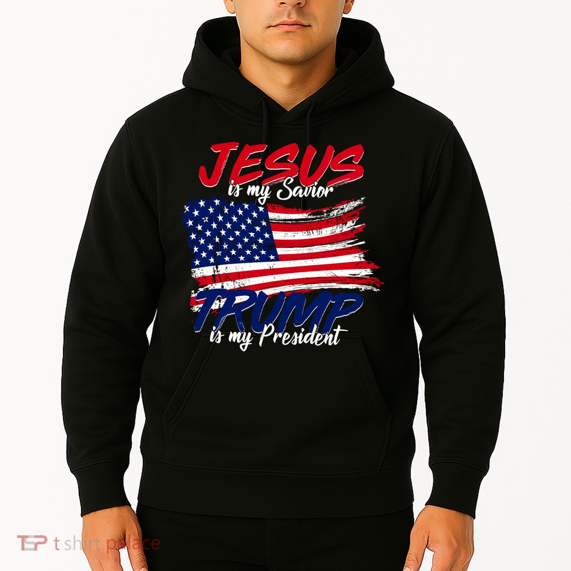 Jesus Is My Savior Trump Is My President USA Flag Hoodie