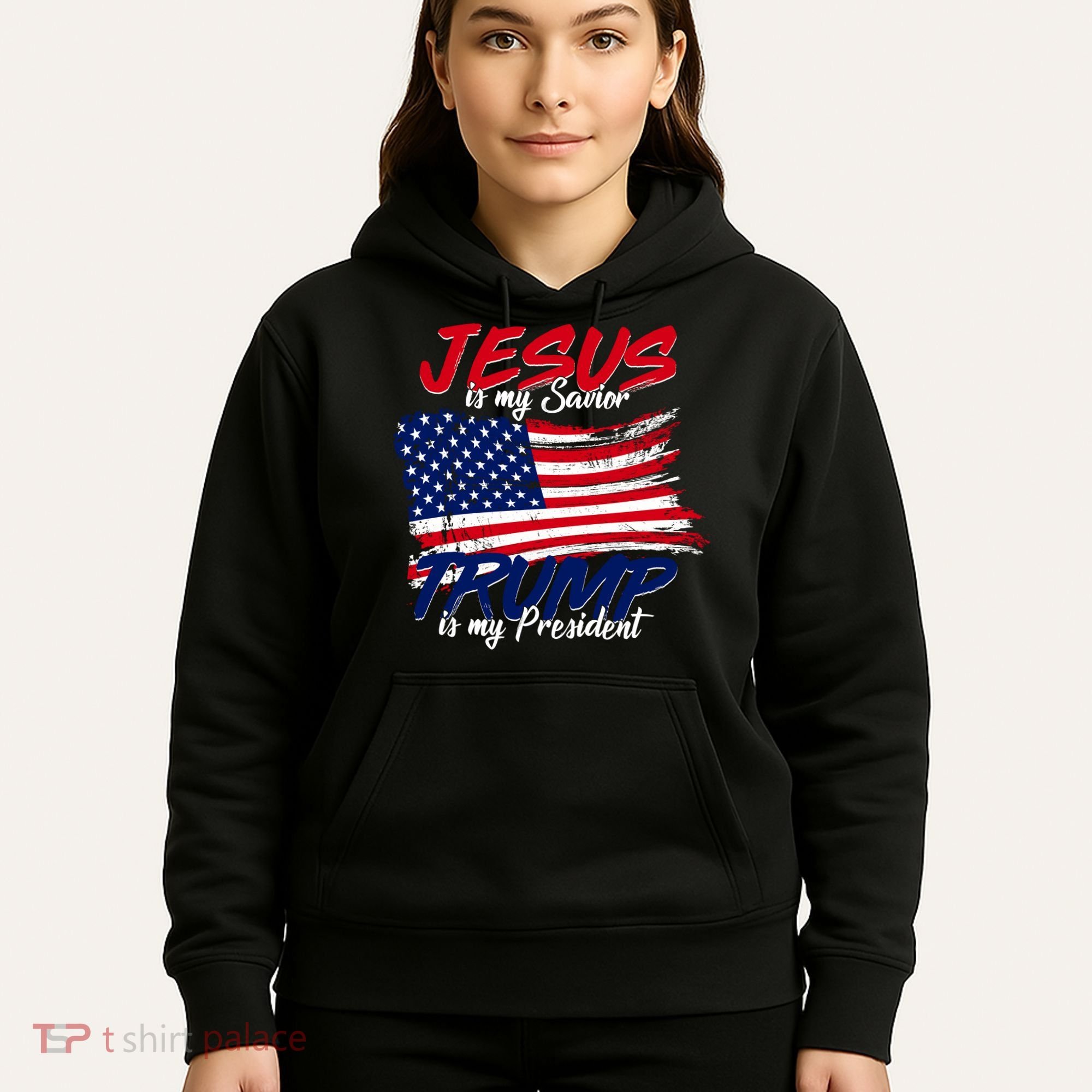 Jesus Is My Savior Trump Is My President USA Flag Hoodie