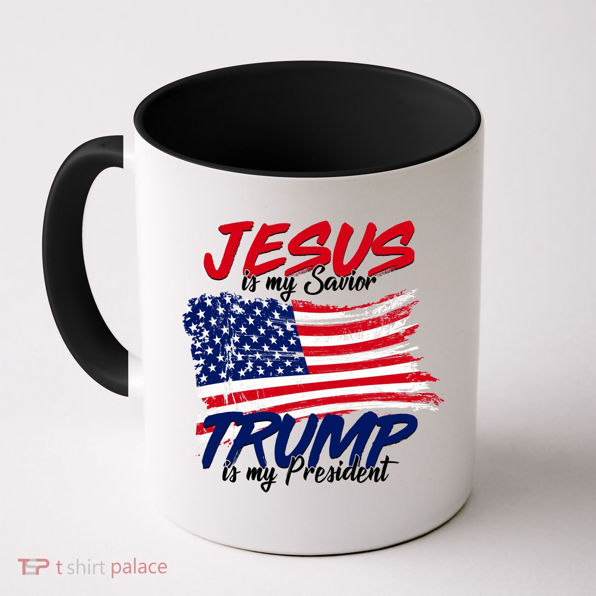 Jesus Is My Savior Trump Is My President USA Flag Coffee Mug