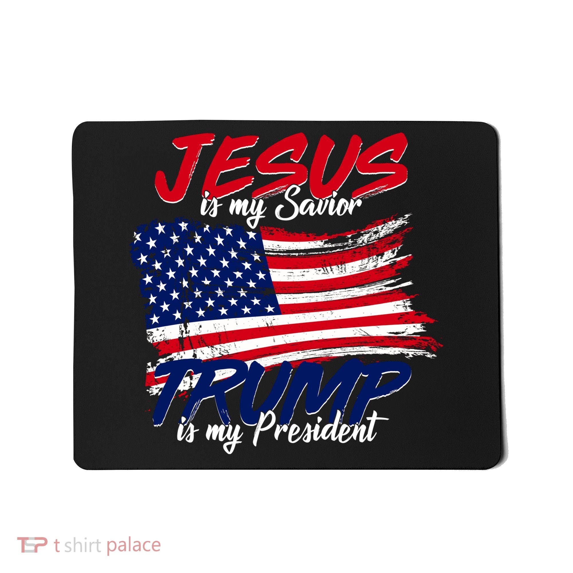 Jesus Is My Savior Trump Is My President USA Flag Mousepad