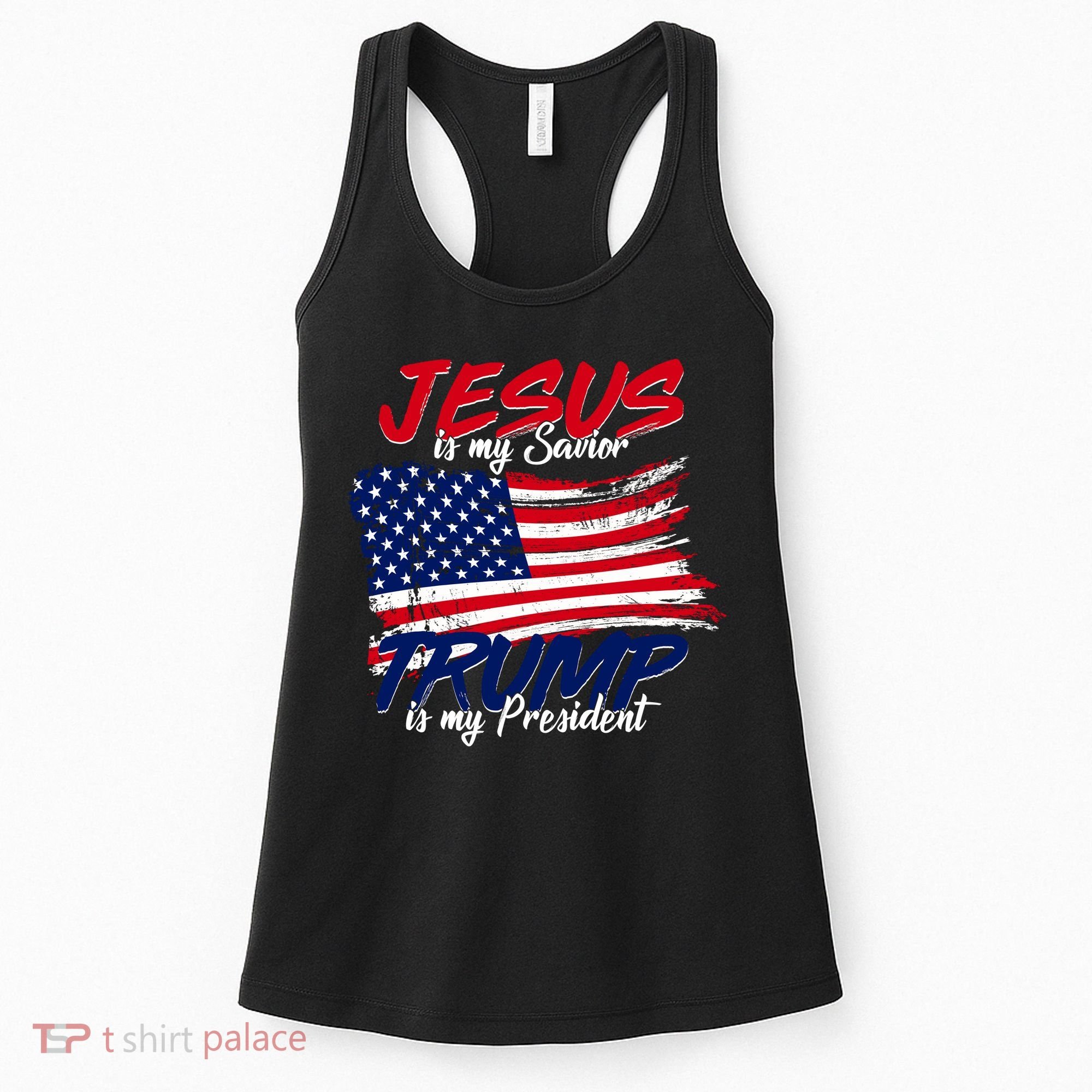Jesus Is My Savior Trump Is My President USA Flag Women's Tank Top