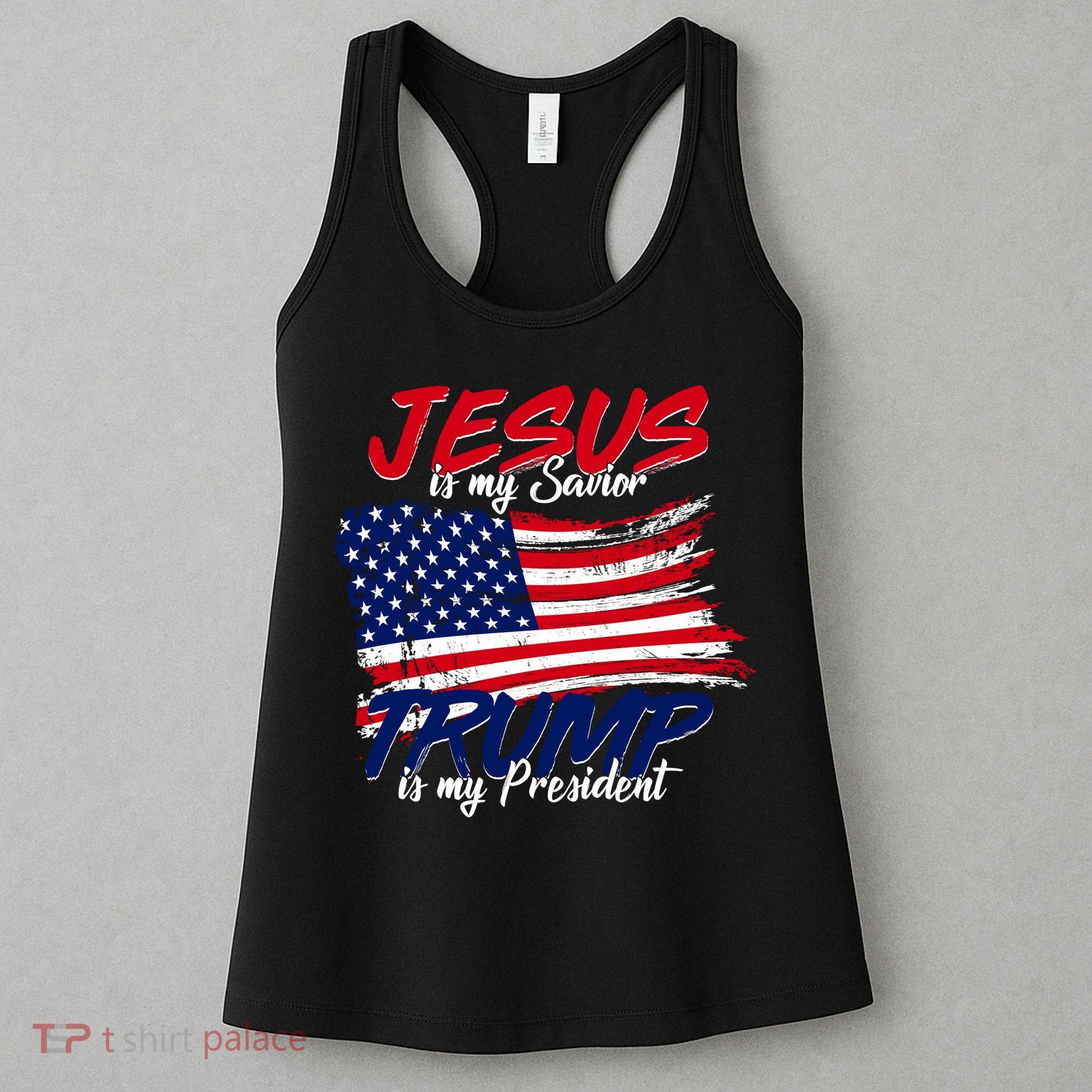Jesus Is My Savior Trump Is My President USA Flag Women's Tank Top