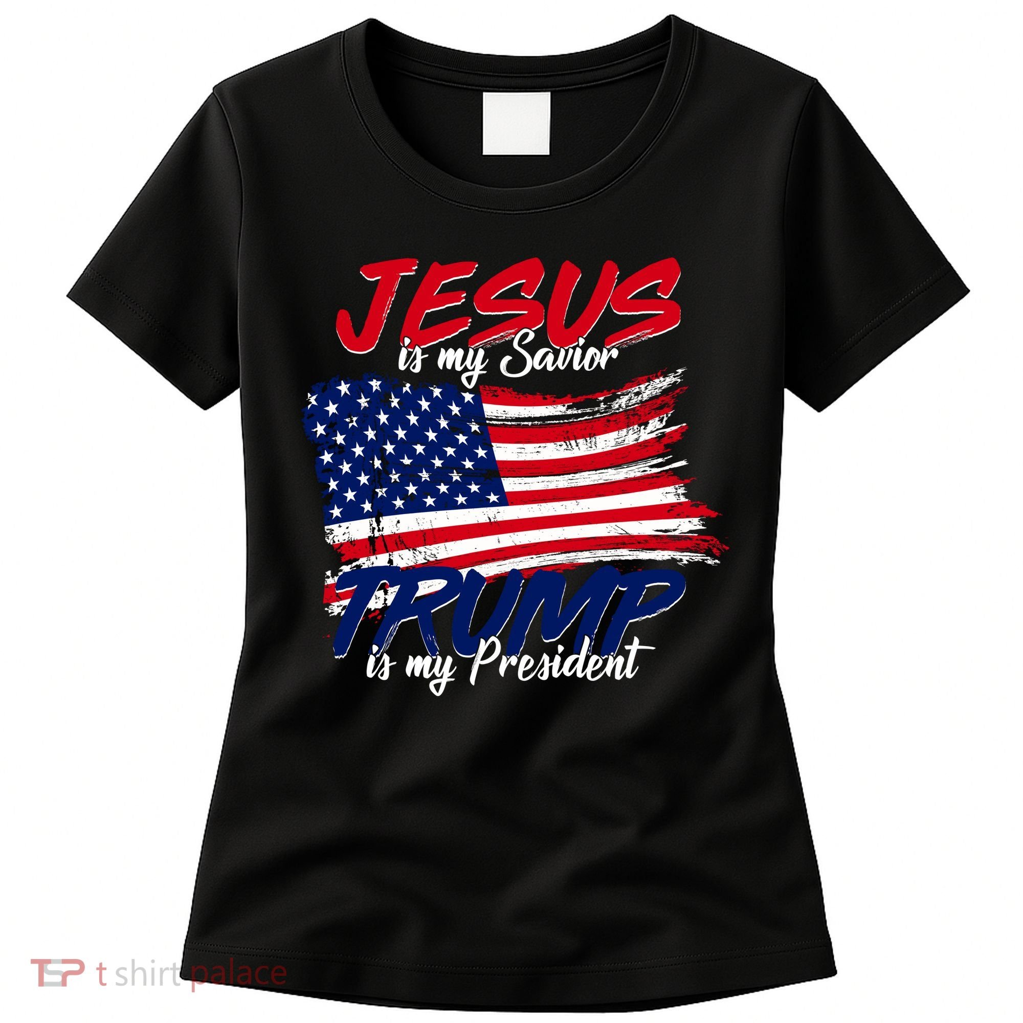 Jesus Is My Savior Trump Is My President USA Flag Women's T-Shirt