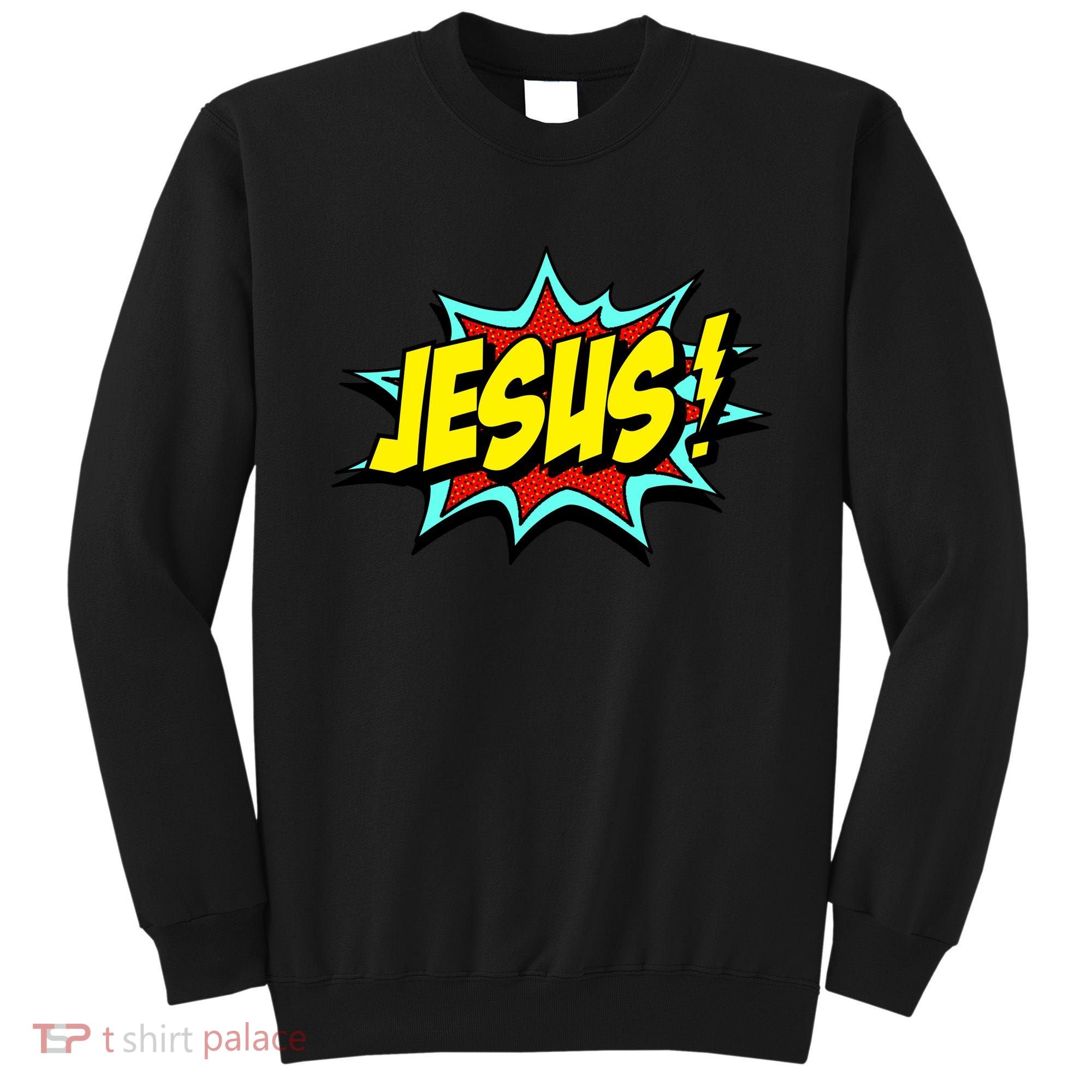 Jesus Is My Superhero Sweatshirt
