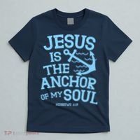 Jesus Is The Anchor Of My Soul Hebrews 6:19 T-Shirt thumb 5